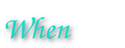 When
